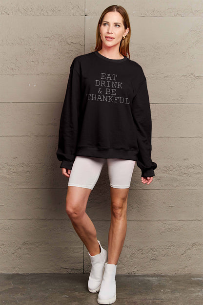 Simply Love Full Size EAT DRINK & BE THANKFUL Round Neck Sweatshirt