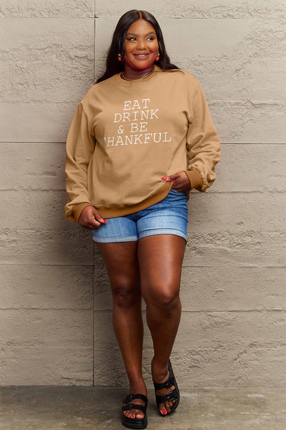 Simply Love Full Size EAT DRINK & BE THANKFUL Round Neck Sweatshirt